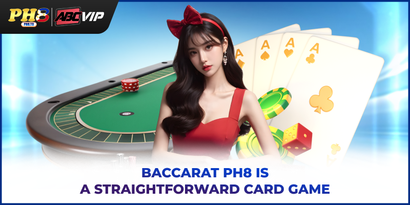 Baccarat PH8: A Complete Guide For New Online Casino Players 2 Baccarat PH8 is a straightforward card game