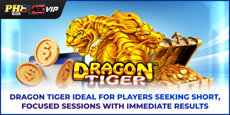 Dragon Tiger PH8 - Complete Guide For New Online Players 3 Dragon Tiger ideal for players seeking short, focused sessions with immediate results