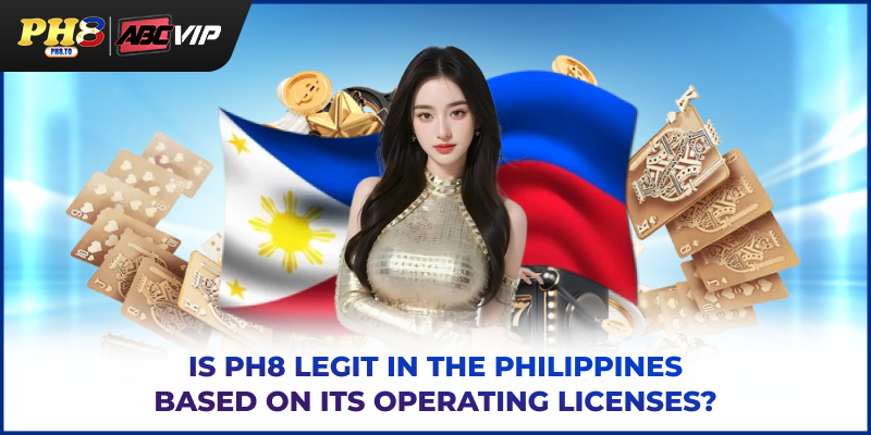 Is PH8 Legit In The Philippines - Detailed Legal Analysis 3 Is PH8 legit in the Philippines based on its operating licenses?