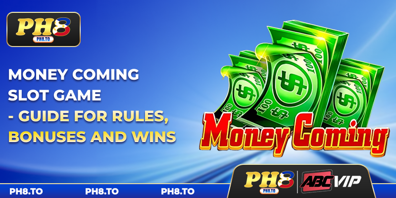 Money Coming Slot Game - Guide For Rules, Bonuses And Wins 2 Money Coming Slot Game - Guide For Rules, Bonuses And Wins